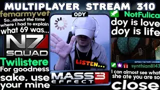 MASS EFFECT 3 MULTIPLAYER WITH THE N7 SQUAD | STREAM 310