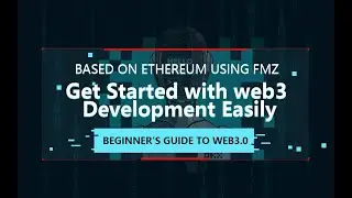 Get Started with web3 Development Easily Based on Ethereum Using FMZ:Beginner's Guide to Web3.0