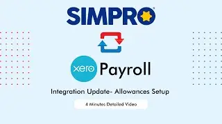 How to Set Up Allowances in Simpro to Xero Payroll Integration