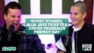 Ghost Stories, Blue Jays Tickets & Justin Trudeau's Perfect Day