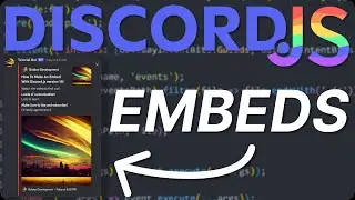 Создайте своего Discord-бота | Встраивание | discord.js v14 (2023)