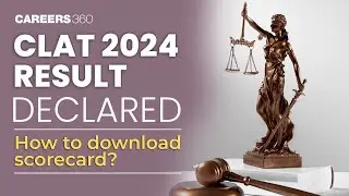 CLAT 2024 Result Declared - How to download scorecard?