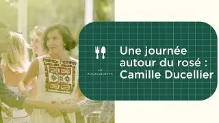 [Journ&eacute;e Ros&eacute;] La Chassagnette x Camille Ducellier
