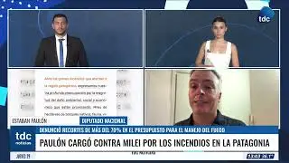 ESTABAN PAULÓN | DENUNCIÓ RECORTES DE MÁS DEL 70% EN EL PRESUPUESTO PARA EL MANEJO DEL FUEGO
