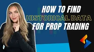 How To Find Historical Data For Prop Trading