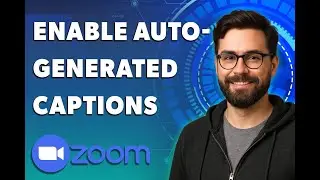 Как включить автоматически генерируемые субтитры в Zoom [Руководство 2025]