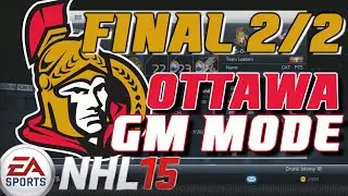 NHL 15: GM Mode Commentary - Ottawa ep. 46 
