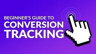 A Beginner&rsquo;s Guide to Conversion Tracking in WordPress