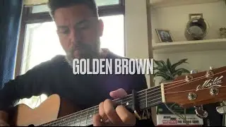 Golden Brown - (The Stranglers) Acoustic Cover