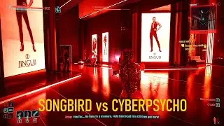 Songbird vs Jinguji Cyberpsycho [Cyberpunk 2077]