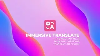 Step-by-Step Guide: Installing Immersive Translate for Your Browser!