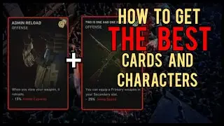 How to Get Characters and The Best Cards | Back 4 Blood