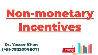 Non-monetary Incentives  Or Non-financial Incentives
