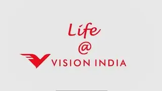 Life at Vision India: Join the Force