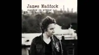 James Maddock - Sunrise On Avenue C