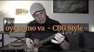 OYE COMO VA  auf der Cigarbox Gitarre