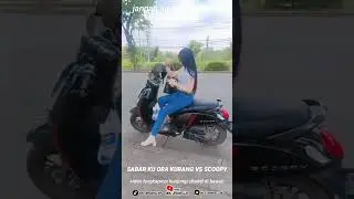 SABAR KU ORA KURANG VS SCOOPY #automobile #mothaiclean #beranda #fypシ゚viral #beatthailook sm #fyp