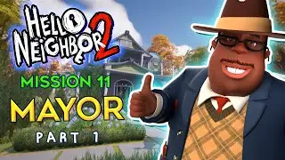 Hello Neighbor 2 The Mayor Walkthrough | Part 1 (Dog Puzzle Trophy) Mission 11