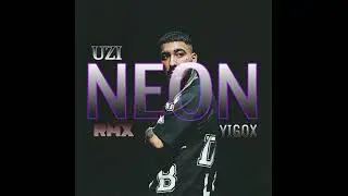 UZI-NEON (YIGOX REMİX)