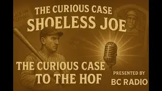 The Curious Case of Shoeless Joe Jackson to the HOF | Once Upon A Pastime Series | Baseball History
