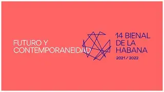 Resumen   14 Bienal de La Habana   Futuro y Contemporaneidad