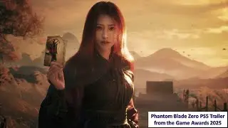 [*/\*] The Game Awards 2025 - Phantom Blade Zero PS5 Trailer