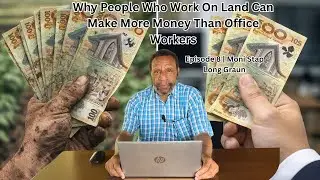 Why People Who Work On Land Can Make More Money Than Office Workers | Episode 8