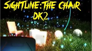SightLine: The Chair Ep.1 (Oculus Rift DK2) This Game's Amazing