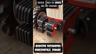 स्वराज ट्रैक्टर पर 250 किलो फ्रंट वैट।Swaraj Tractor front weight 250kg #automobile #agriculture