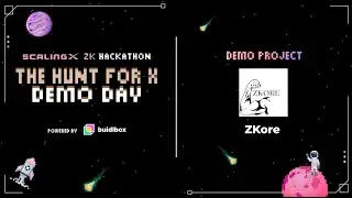 The Hunt For X Demo Day - ZKore