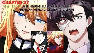 Protecting favorite characters by becoming a villain(37| Manhwa Recap