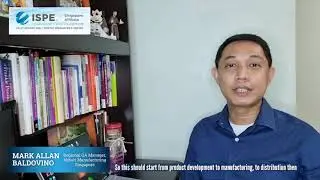 ISPE Speaker Insight | Mark Allan Baldovino, Regional QA Manager, Abbott Manufacturing Singapore