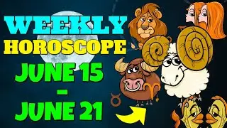 🆕 Weekly Horoscope 👉 Weekly Horoscope 15 June &ndash; 21 June Astrology