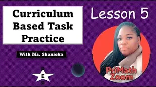 CBT Practice Lesson 5 with Ms. Shanieka  @PriMathZoom PEP Lessons​