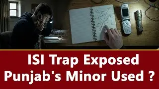 ISI Spy Network Exposed : Social Media Trap! Punjab Police Arrest 15-Year-Old in Pathankot Spy Case