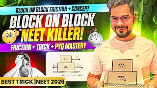 NEET 2026 | Newton&rsquo;s Law of Motion | Block on Block Problem | Sachin sir