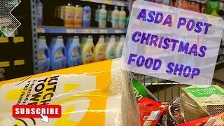 ASDA Post Christmas food shop! Bargain hunting! 🥖🥫🥚🥗🧀🥝🥕