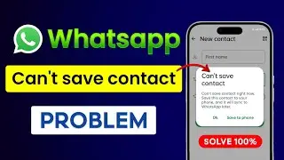 How To Fix WhatsApp Can't Save Contact | Can't Save Contacts On WhatsApp