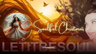 A song that sparks with festive magic ☆ Soulful Christmas by LETITBESOUL
