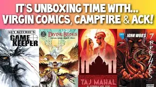 Unboxing & Overview of a mixed lot of Comics! Virgin Comics: Gamekeeper & 7 Brothers Vol 1s, ACK,etc