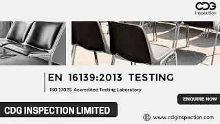 EN 16139:2013 Testing | Comprehensive Furniture Strength & Durability Test | CDG Inspection Limited