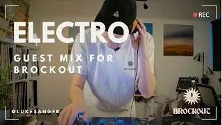 ELECTRO | Guest mix for Brockout