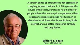 Willard Sterling Boyle, CC (August 19, 1924 – May 7, 2011) was a Canadian physicist.