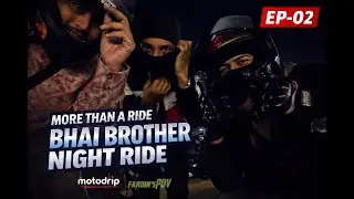 Cold Roads, Warm Brotherhood | 300 Feet Night Ride POV | EP-02