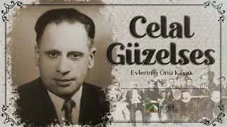 Celal Güzelses - Evlerinin Önü Kavak