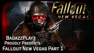 Fallout New Vegas Part 1 FINALLY!!! LFG!!