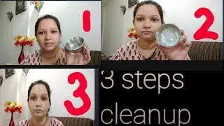 DIY 3 steps facial cleanup at home(  इस क्&zwj;लीनप को करें और अपने चेहरे को चमकदार बनाये)gamya's channe