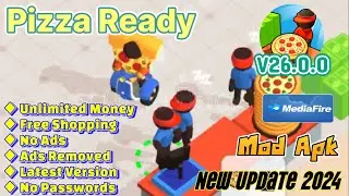 Pizza Ready | v26.0.0 | Mod Apk | No Ads Free Rewards | Gameplay