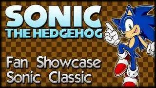 Sonic Fan Showcase : Sonic The Hedgehog Classic