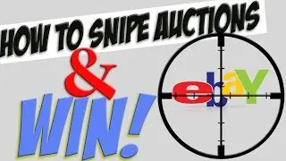 How YOU can SNIPE eBay auctions and STEAL the WIN!
